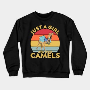 just a girl who loves camels Crewneck Sweatshirt